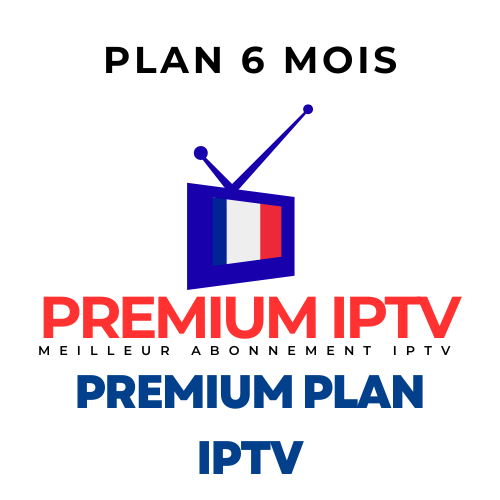 Premium Plan 6 Mois IPTV Premium